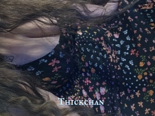 Thickchan
