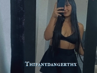 Thifanydangerthx