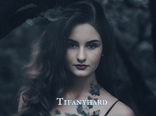 Tifanyhard