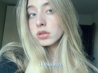 Tinaross