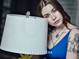 Titaniyaa