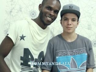 Tommyandkalu