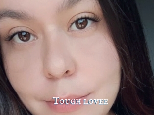 Tough_lovee