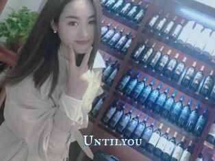 Untilyou