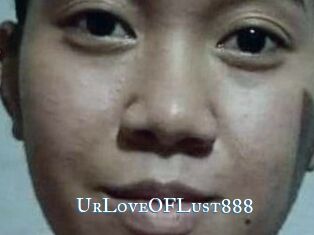 Ur_Love_OF_Lust888