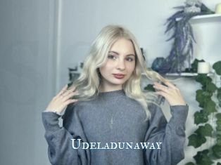 Udeladunaway
