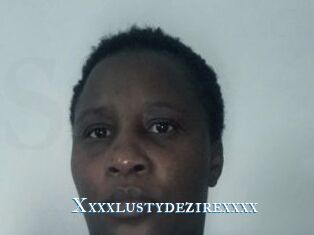 Xxxxlustydezirexxxx