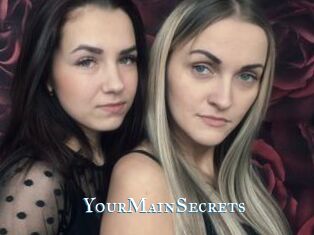 YourMainSecrets