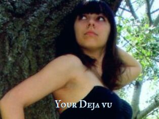 Your_Deja_vu