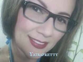 Yairapretty