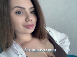 Yourbadhabits