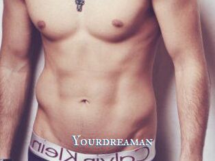 Yourdreaman
