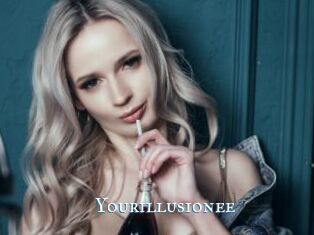Yourillusionee