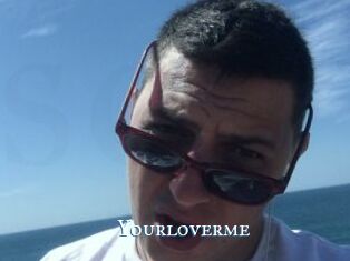 Yourloverme