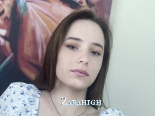 Zarahigh